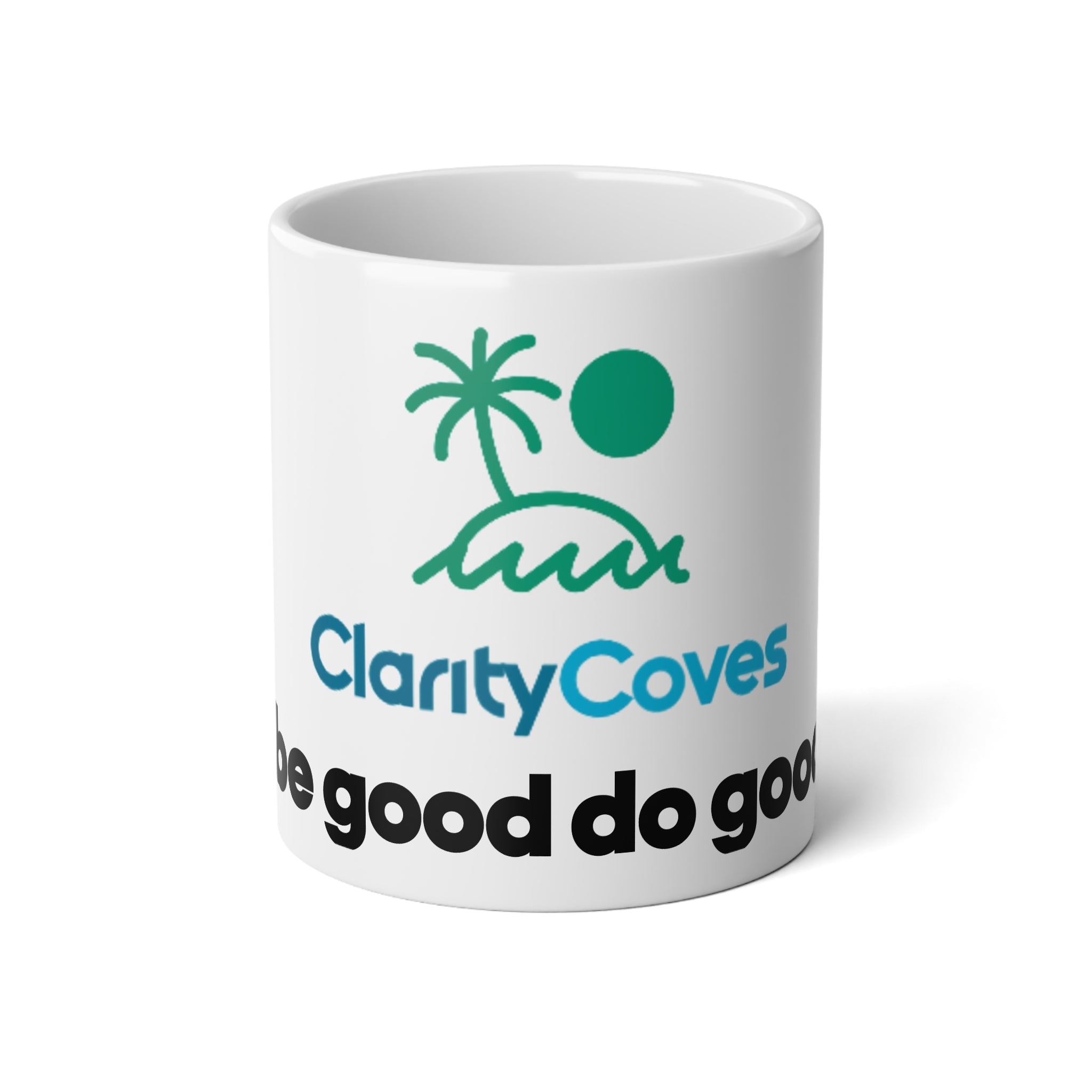 Clarity Cove 20oz Jumbo Mug — 'be good do good' Coastal Coastal Coffee Cup