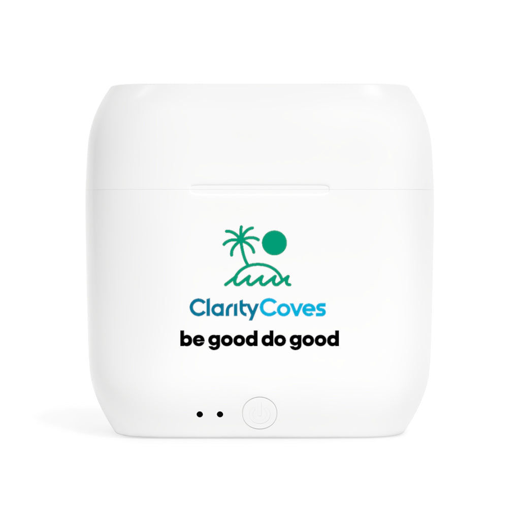 Wireless Earbuds — ClarityCoves Logo "be good do good" Portable Bluetooth Earbuds