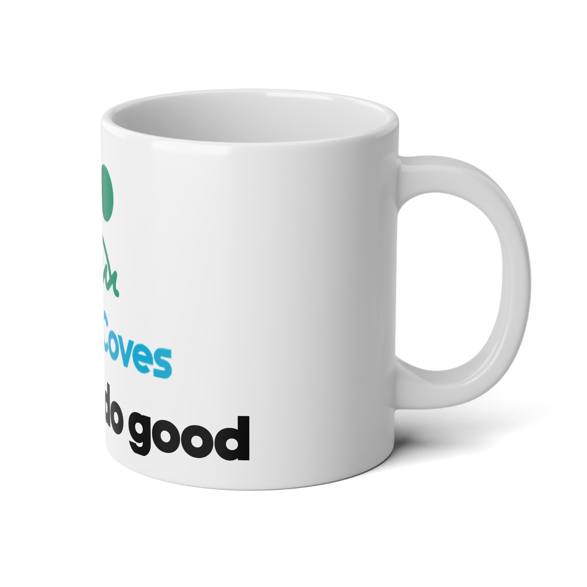 Clarity Cove 20oz Jumbo Mug — 'be good do good' Coastal Coastal Coffee Cup